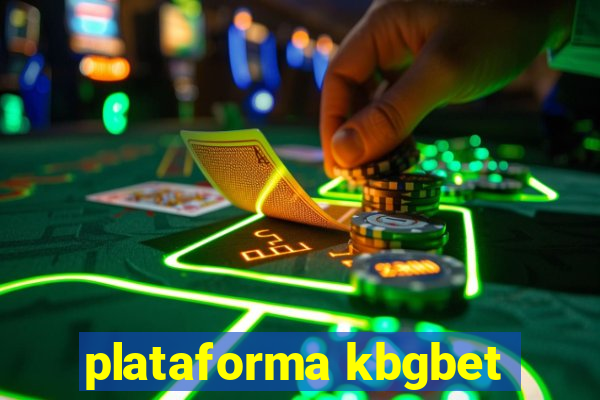 plataforma kbgbet